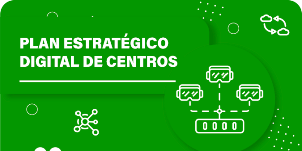Plan Estratégico Digital de Centros